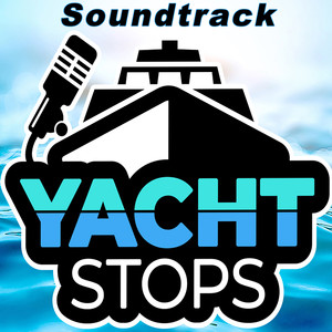 Yacht Stops 2022 Soundtrack (Live)