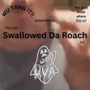 Swallowed Da Roach (Explicit)