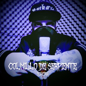 Colmillo de Serpiente (Explicit)