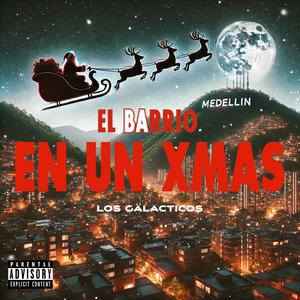 EL BARRIO EN UN XMAS (feat. UFO 88, EL MAN K.O & BKAVELEE) (Explicit)