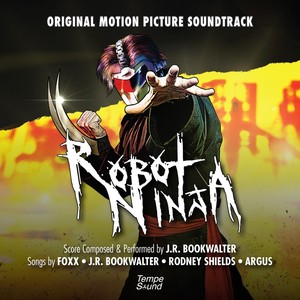 Robot Ninja (Original Motion Picture Soundtrack)