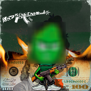 AK47PRENDIENDO (Explicit)