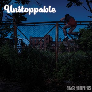 Unstoppable (Explicit)