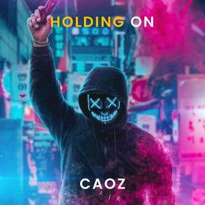 Holding On