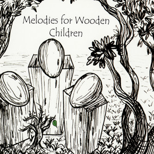 Melodies for Wooden Children