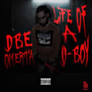 LIFE OF A D-BOY (Explicit)