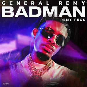 Badman (feat. REMY PROD)