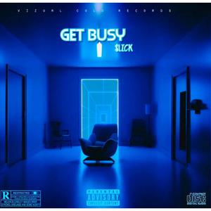 Get Busy (Explicit)