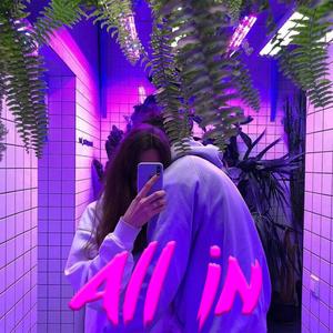 All In (Explicit)