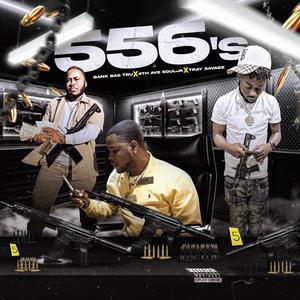 556's (feat. Bank Bag Tru & Tray Savage) (Explicit)