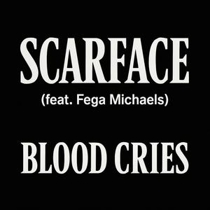 Scarface (feat. Fega Michaels) (Explicit)