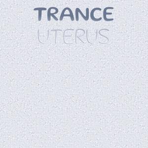 Trance Uterus