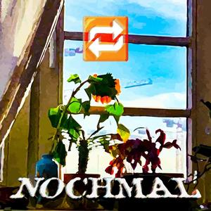 NOCHMAL