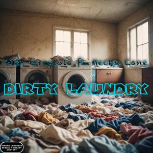 Dirty Laundry (feat. Cane Gang) [Explicit]