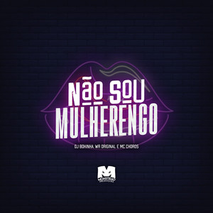 Não Sou Mulherengo (Explicit)