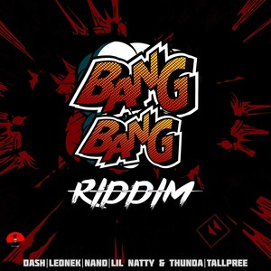 Bang Bang Riddim