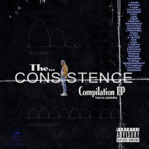The Consistence Compilation EP (Explicit)