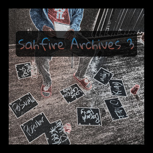 Sahfire Archives 3 (Explicit)