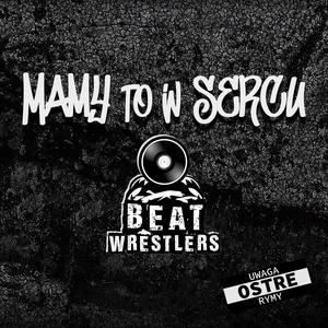 MAMY TO W SERCU (feat. Dj Wu) (Explicit)