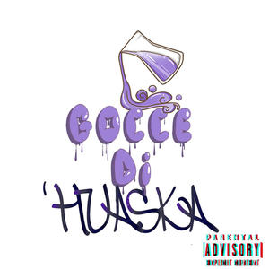 Gocce Di 'Huaska (feat. richard) [Explicit]