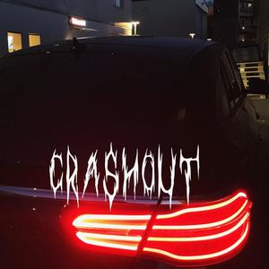 CRASHOUT (Explicit)