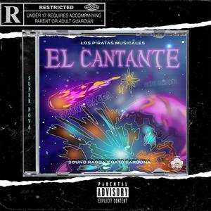 El cantante (feat. Gato Cardona & Los piratas musicales) [Explicit]