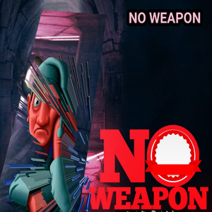 No Weapon