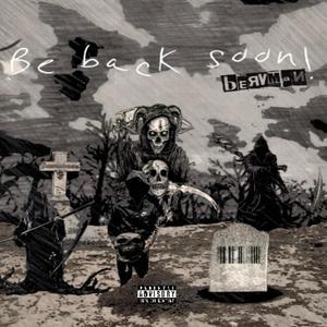 Be Back Soon (Explicit)