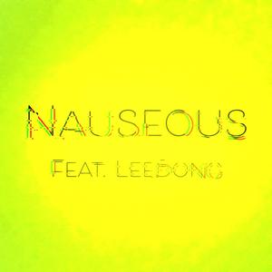Nauseous (feat. Leedong)