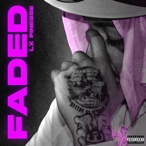 Faded (Explicit)