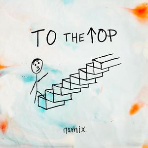 To The Top