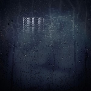 Pourin Rain (Explicit)