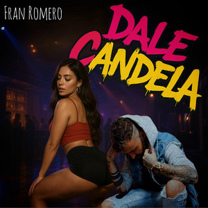 Dale Candela (Explicit)
