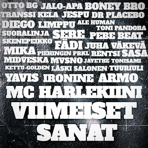Viimeiset Sanat Pt. 1 (feat. Otto BG, Jalo-Apa, Boney Bro, Transsi Kela, Jespu, Dr. Placebo, Kettu-Golden, Diego, Limppu, Ale Human, Suoralinja, Sere & Toni Pandora) (Explicit)