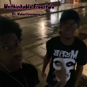 Unthinkable Freestyle (feat. Valentinesgone) [Explicit]