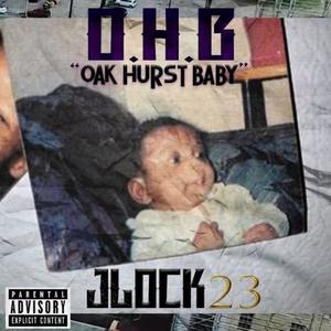 Oak Hurst Baby (O.H.B) [Explicit]