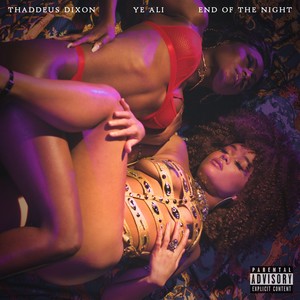 End Of The Night (Explicit)