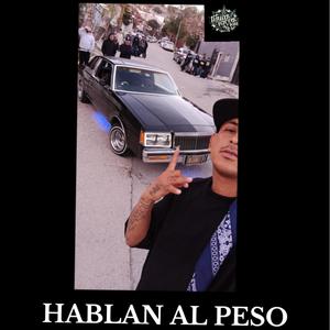 HABLAN AL PESO (feat. LANOTADELTERROR & ESE YOGUI) (Explicit)