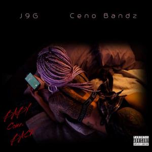 Baby Come Back (feat. J9G) (Explicit)