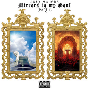 Mirrors to my Soul (Explicit)