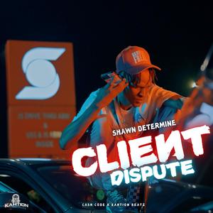 Client Dispute (Explicit)