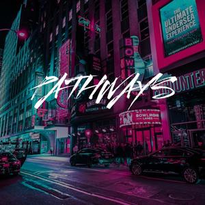 PATHWAYS(feat. lil aaron, smle & Unclenathannn) (Explicit)