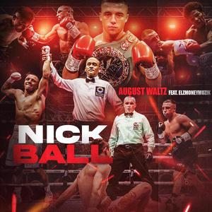 Nick Ball (feat. Elzmoneymuzik) [Explicit]