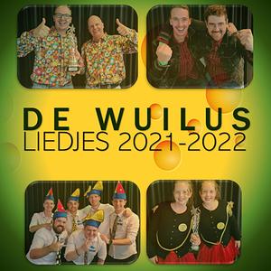 De Wuilus Liedjes 2021-2022