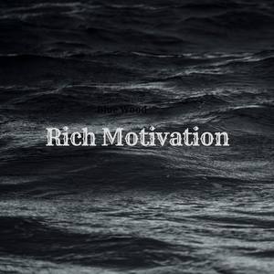 Rich Motivation