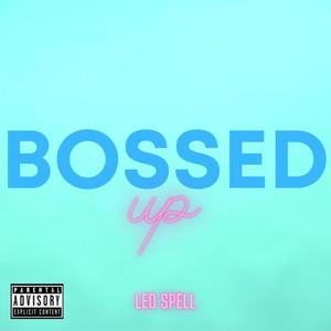 Bossed up (Explicit)