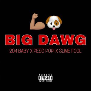 Big Dawg (Explicit)