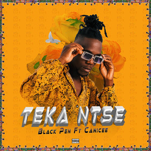 Teka Ntse (Explicit)