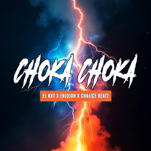 Choka Choka (Explicit)