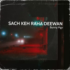 Sach Keh Raha Hai Deewan